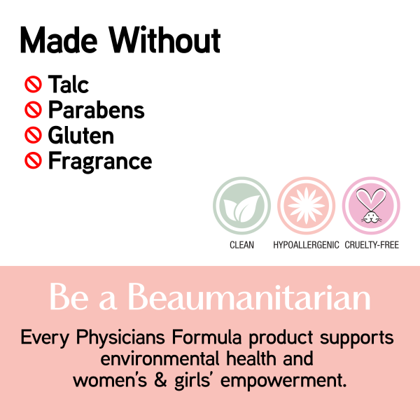 1712799 Mineral Wear Diamond Last Topaz Taupe | inforgraphic | Made Without, Talc, Parabens, Gluten, Fragrance Product Badges: Clean, Hypoallergenic, Cruelty-Free Be a Beaumanitarian Every Physicians Formula product supports environmental health and women's & girls' empowerment.