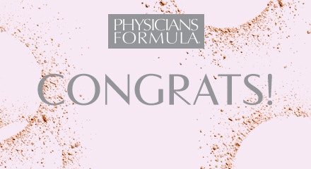 Physicians Formula - Congrats!